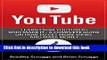 [Download] YouTube: Learn From YouTubers Who Made It - A Complete Guide on How to Get More Views