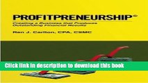 [Download] Profitpreneurship: Creating a Business that Produces Outstanding Financial Results