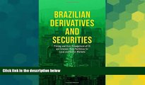 READ FREE FULL  Brazilian Derivatives and Securities: Pricing and Risk Management of FX and