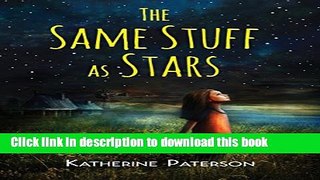 [Download] The Same Stuff as Stars Hardcover Free