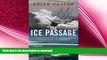 READ  The Ice Passage: A True Story of Ambition, Disaster, and Endurance in the Arctic Wilderness