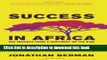 [Download] Success in Africa: CEO Insights from a Continent on the Rise Kindle Online