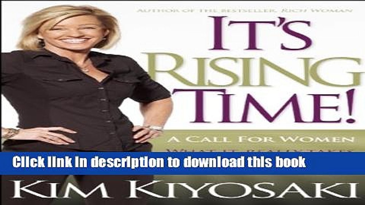 [Download] It s Rising Time!: What It Really Takes To Reach Your Financial Dreams Kindle Collection