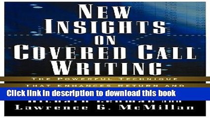 [Download] New Insights on Covered Call Writing: The Powerful Technique That Enhances Return and