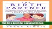 [PDF] The Birth Partner - Revised 4th Edition: A Complete Guide to Childbirth for Dads, Doulas,