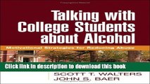 [Download] Talking with College Students about Alcohol: Motivational Strategies for Reducing Abuse