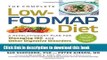 [Popular Books] The Complete Low-FODMAP Diet: A Revolutionary Plan for Managing IBS and Other