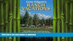 READ  Gene Kilgore s Ranch Vacations: The Complete Guide to Guest and Resort, Fly-Fishing, and