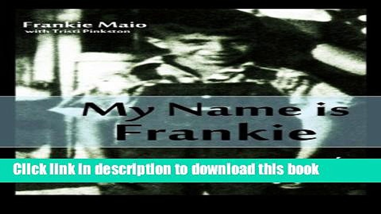[Download] My Name is Frankie: A Memoir Hardcover Free