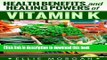 [Download] Vitamin K: Health Benefits and Healing Powers of Vitamin K (Natures Natural Miracle