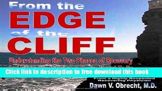 [Download] From the Edge of the Cliff: Understanding the Two Phases of Recovery and Becoming the