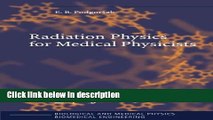 Books Radiation Physics for Medical Physicists (Biological and Medical Physics, Biomedical