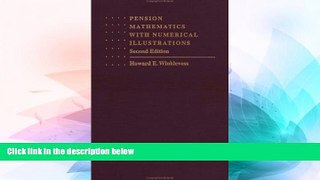 Must Have  Pension Mathematics with Numerical Illustrations (Pension Research Council