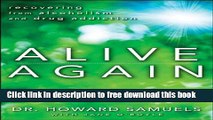 [Download] Alive Again: Recovering from Alcoholism and Drug Addiction Kindle Collection