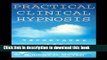 [Download] Practical Clinical Hypnosis: Technique and Applications (Scientific Foundations of