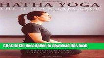 [Download] Hatha Yoga: The Hidden Language, Symbols, Secrets   Metaphors Kindle Collection
