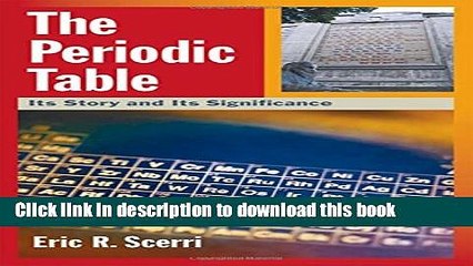 [Download] The Periodic Table: Its Story and Its Significance Hardcover Online