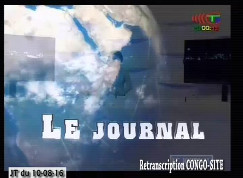 Journal de 20h TVCongo du Mercredi 10 août 2016 -By Congo-Site
