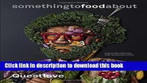 [PDF] something to food about: Exploring Creativity with Innovative Chefs [Online Books]