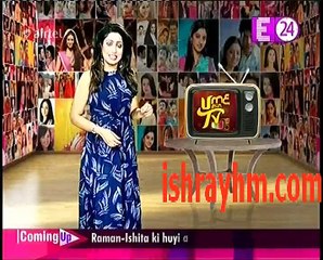 U me aur Tv 13Th august Yeh Hai Mohabbatein 13th August 2016
