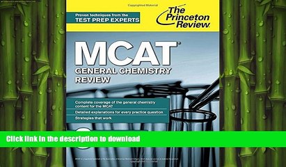 FAVORITE BOOK  MCAT General Chemistry Review: New for MCAT 2015 (Graduate School Test