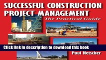 [Download] Successful Construction Project Management: The Practical Guide Kindle Online