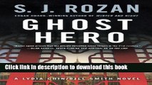 [Popular Books] Ghost Hero: A Bill Smith/Lydia Chin Novel (Bill Smith/Lydia Chin Novels) Full Online