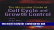 [PDF] The Molecular Basis of Cell Cycle and Growth Control Download Online