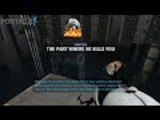 A Test Without an Ending & The Part Where He Kills Us - Portal 2 - Part 12