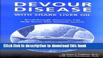 [Download] Devour Disease with Shark Liver Oil Kindle Collection