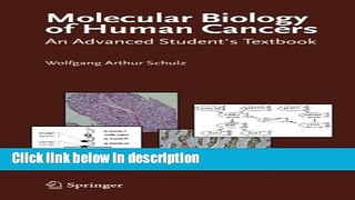 Download Molecular Biology of Human Cancers: An Advanced Student s Textbook Full Online
