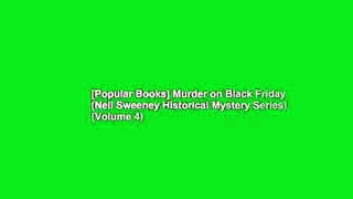 [Popular Books] Murder on Black Friday (Nell Sweeney Historical Mystery Series) (Volume 4)