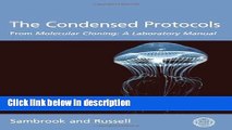 Books The Condensed Protocols from Molecular Cloning: A Laboratory Manual Full Online