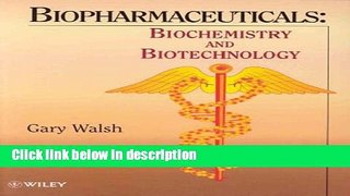 Ebook Biopharmaceuticals: Biochemistry and Biotechnology Free Online