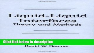 Books Liquid-Liquid InterfacesTheory and Methods Free Online