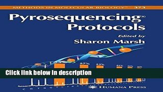 Books Pyrosequencing Protocols (Methods in Molecular Biology) Full Online