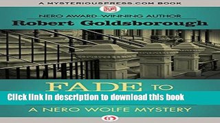 [Popular Books] Fade to Black (The Nero Wolfe Mysteries) Free Online