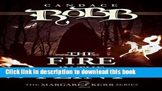 [Popular Books] The Fire in the Flint: The Margaret Kerr Series - Book Two Free Online