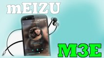 Meizu M3E - Новый смартфон компании и улучшенная версия M3 Note