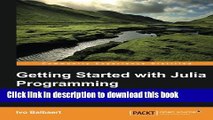 [Download] Getting started with Julia Programming Language Paperback Free