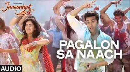 Pagalon Sa Naach Video Song - JUNOONIYAT - Pulkit Samrat, Yami Gautam