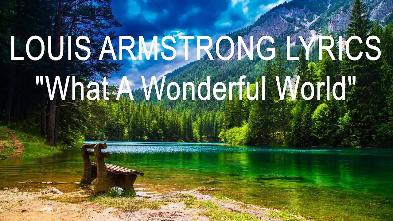 LOUIS ARMSTRONG LYRICS - What A Wonderful World