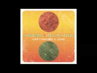 Barcarola (Dub-Version) - Garrincha Star All-Stars remixed by Garrincha Star All-Stars