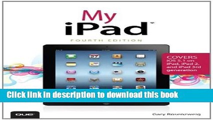 [Read PDF] My iPad (covers iOS 5.1 on iPad, iPad 2, and iPad 3rd gen) (4th Edition) Ebook Online