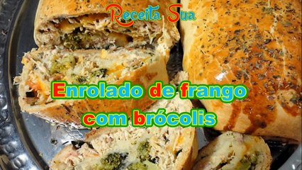 Enrolado de frango com brócolis.