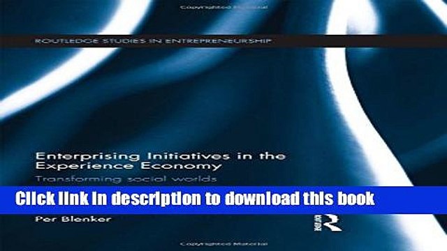 [Download] Enterprising Initiatives in the Experience Economy: Transforming Social Worlds