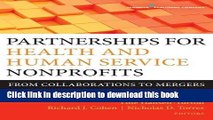 [Download] Partnerships for Health and Human Service Nonprofits: From Collaborations to Mergers