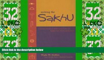 READ FREE FULL  Seeking the Sakhu: Foundational Writings for an African Psychology  READ Ebook