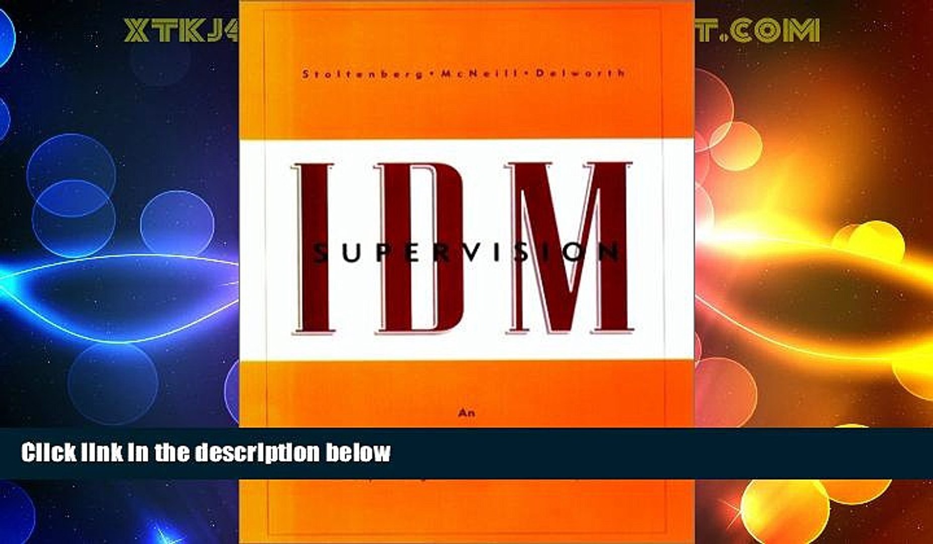 ⁣READ FREE FULL  IDM Supervision: An Integrated Developmental Model for Supervising Counselors and