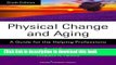 [Download] Physical Change and Aging, Sixth Edition: A Guide for the Helping Professions Kindle Free